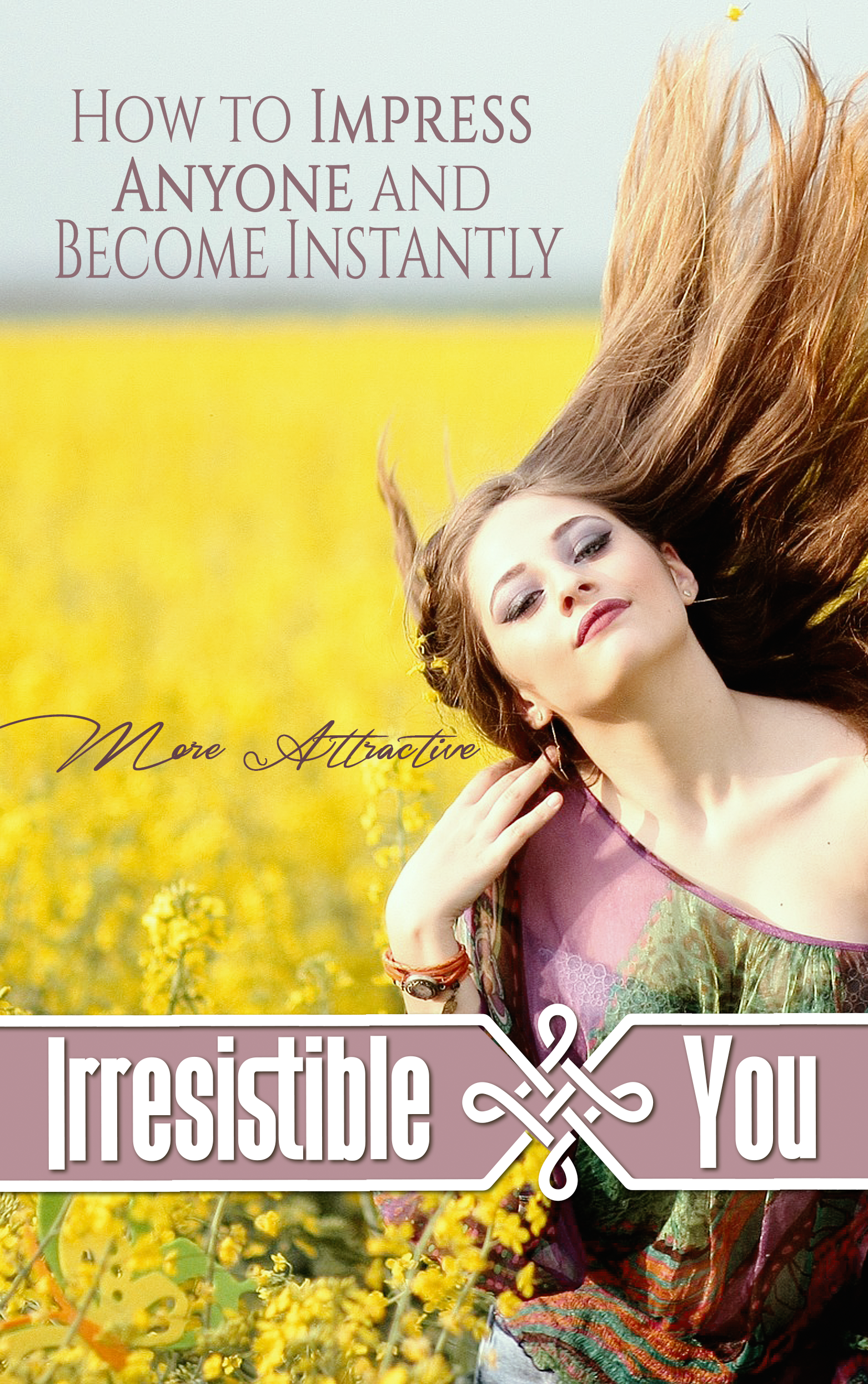 Irresistible You